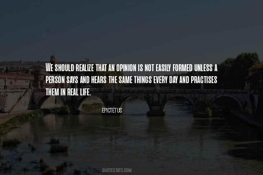 Life Opinion Quotes #1173137