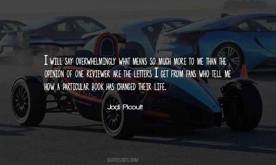 Life Opinion Quotes #1264907
