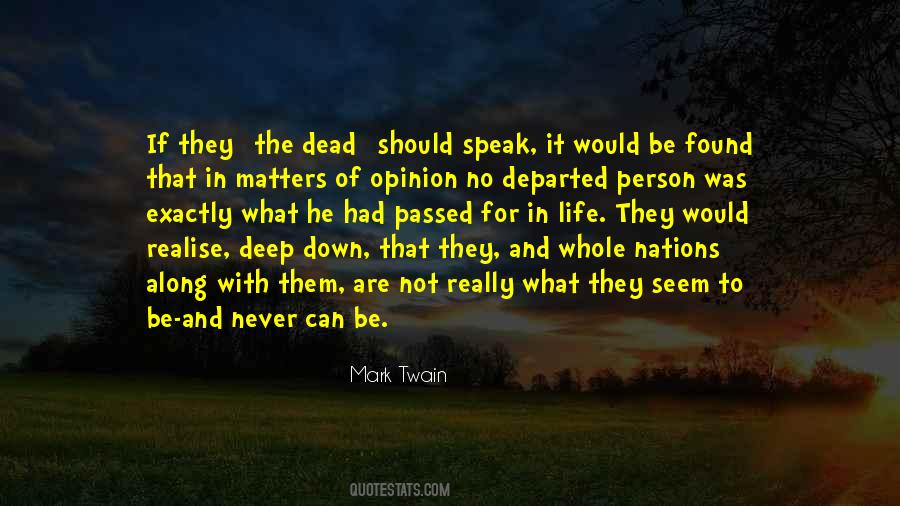 Life Opinion Quotes #1486188