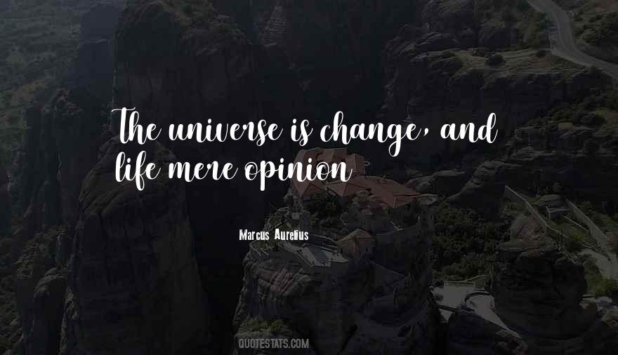 Life Opinion Quotes #1631115
