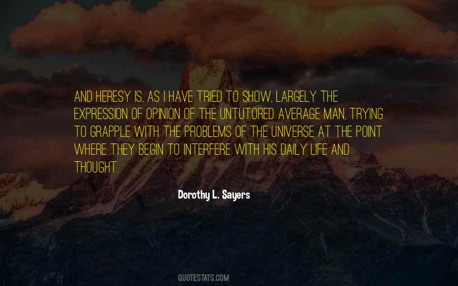 Life Opinion Quotes #1734056