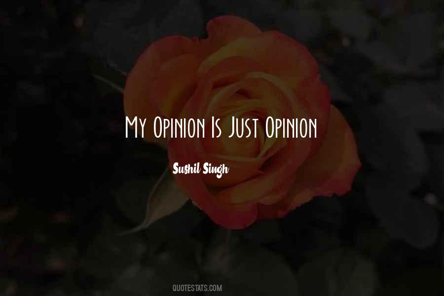 Life Opinion Quotes #648187