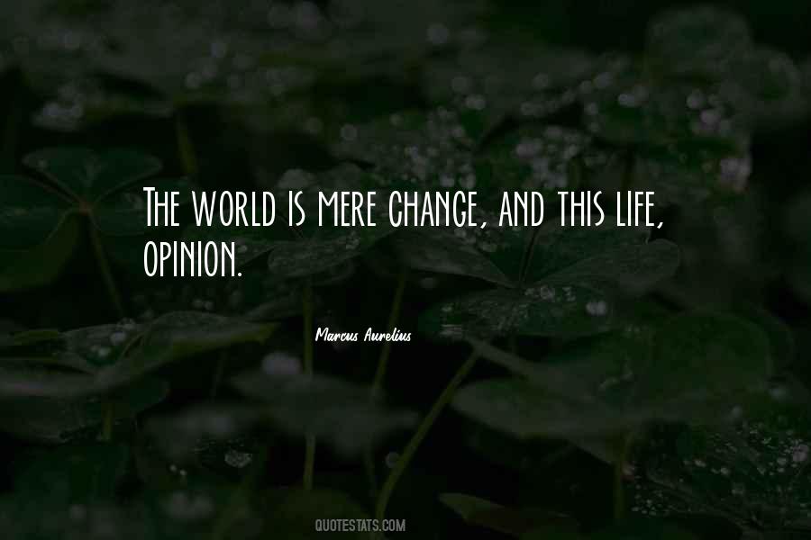 Life Opinion Quotes #938329