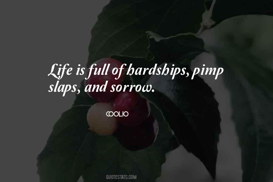 Life Is Full Of Hardship Quotes #1658601