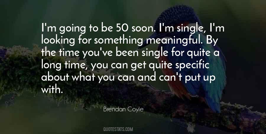 Single For A Long Time Quotes #1826388