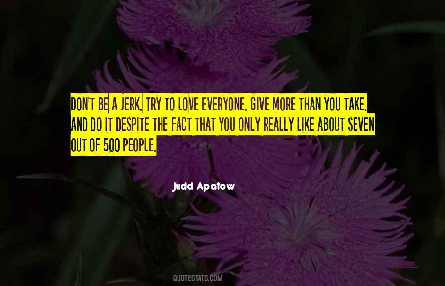 Give Love To Everyone Quotes #1864571