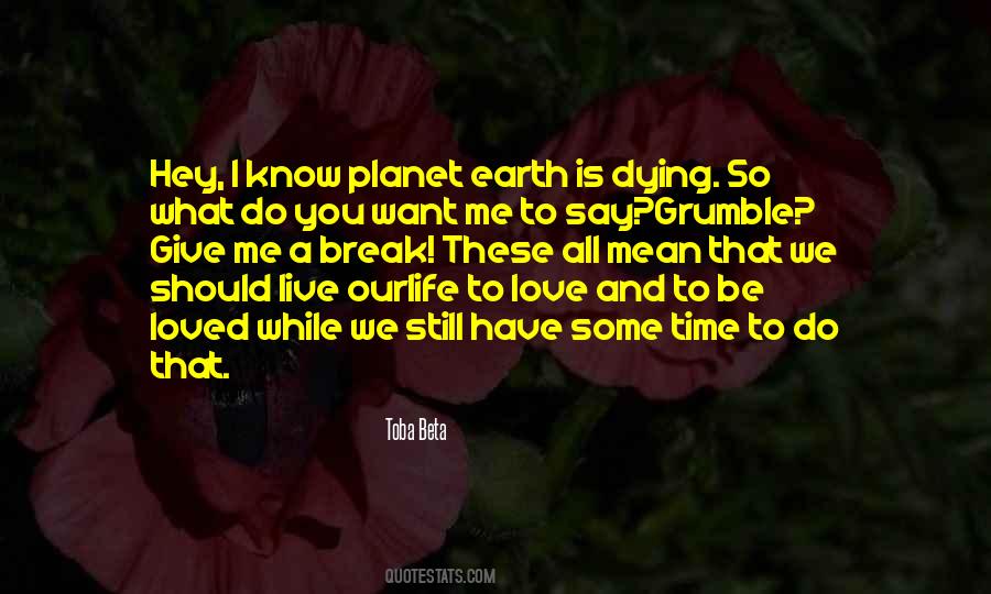 Give Me A Break Quotes #598883