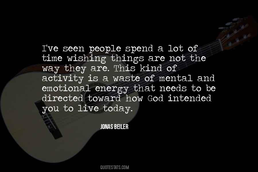 Live The Way You Are Quotes #1552737