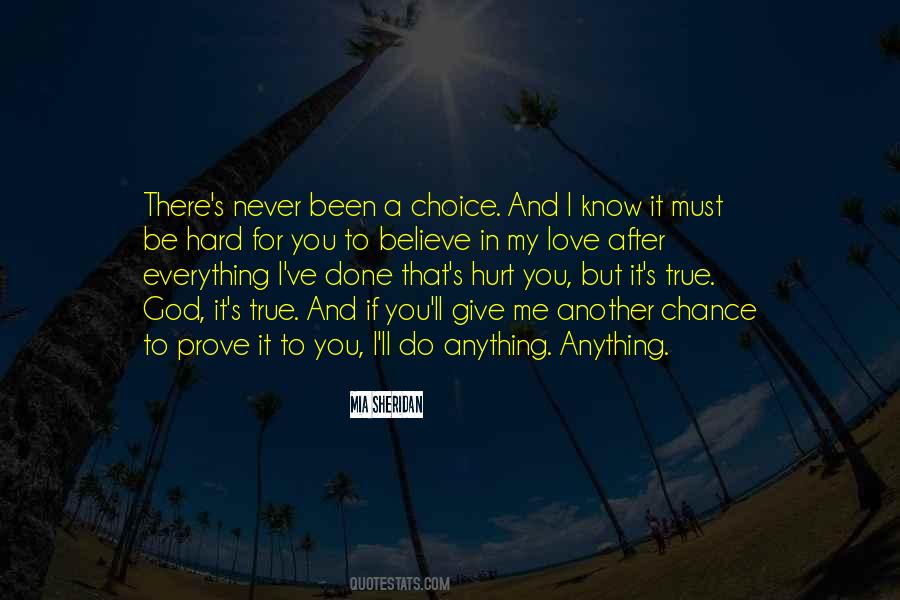 Give Me A Chance To Prove My Love Quotes #723514
