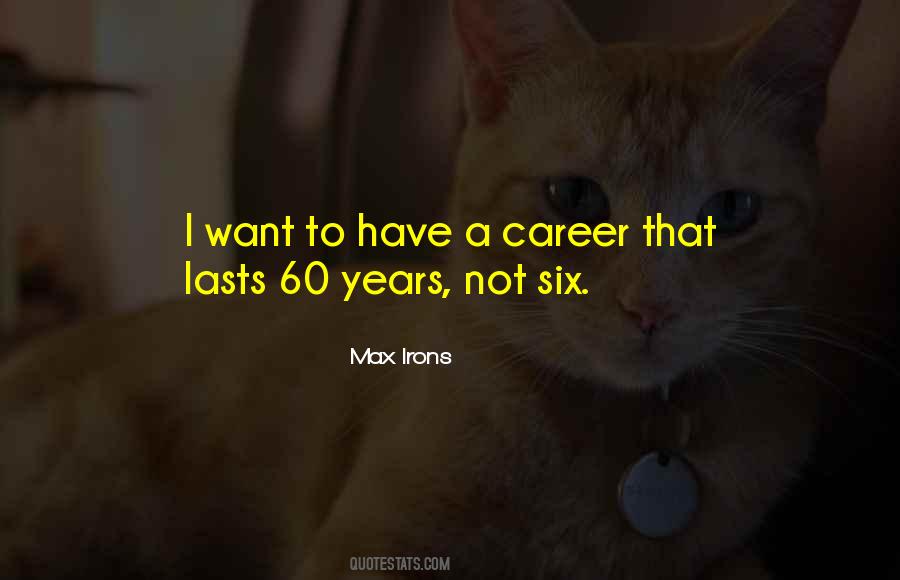 60 Years Quotes #496479