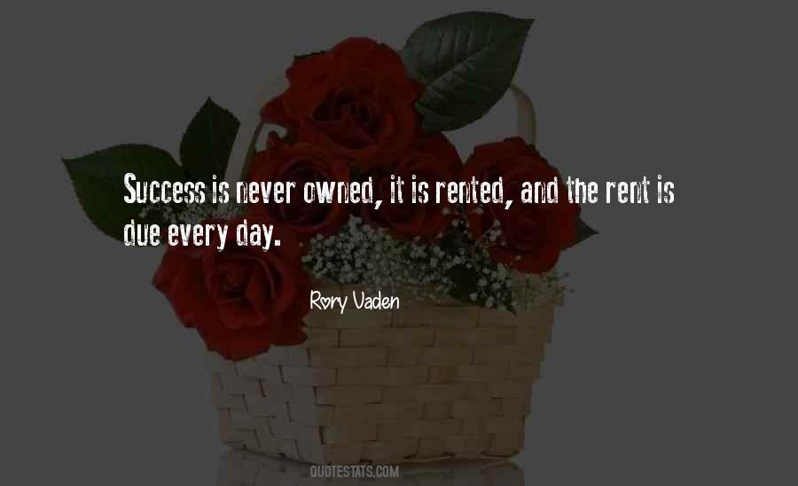 Rent Is Due Every Day Quotes #1390703