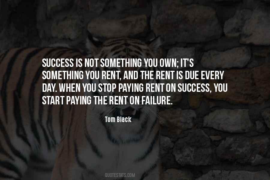 Rent Is Due Every Day Quotes #924147