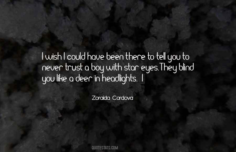 I Wish I Could Have Been There Quotes #835756