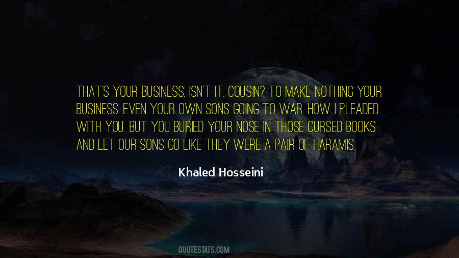 Your Nose In My Business Quotes #1492604
