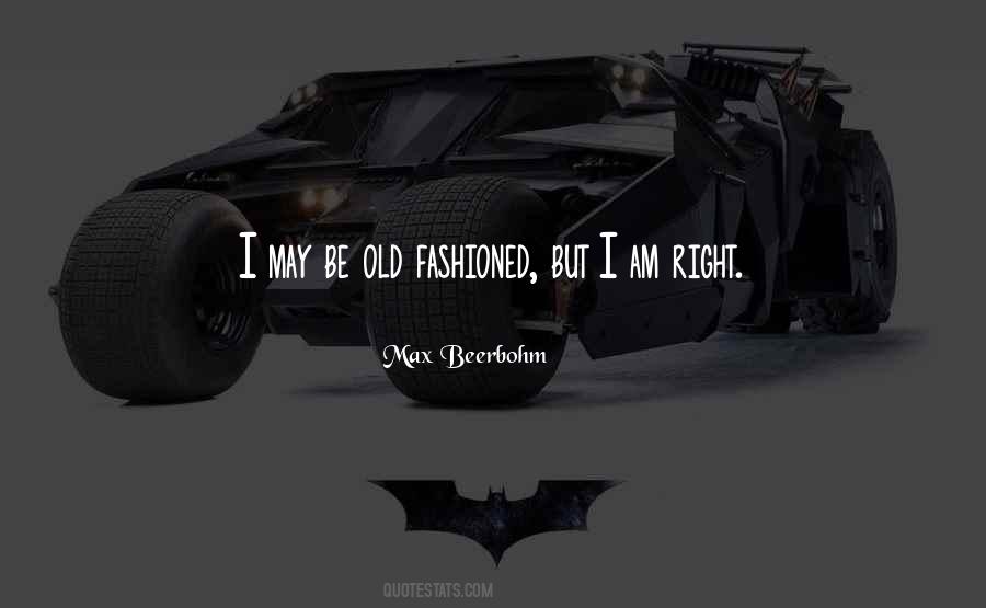 I Am Old Fashioned Quotes #1036375