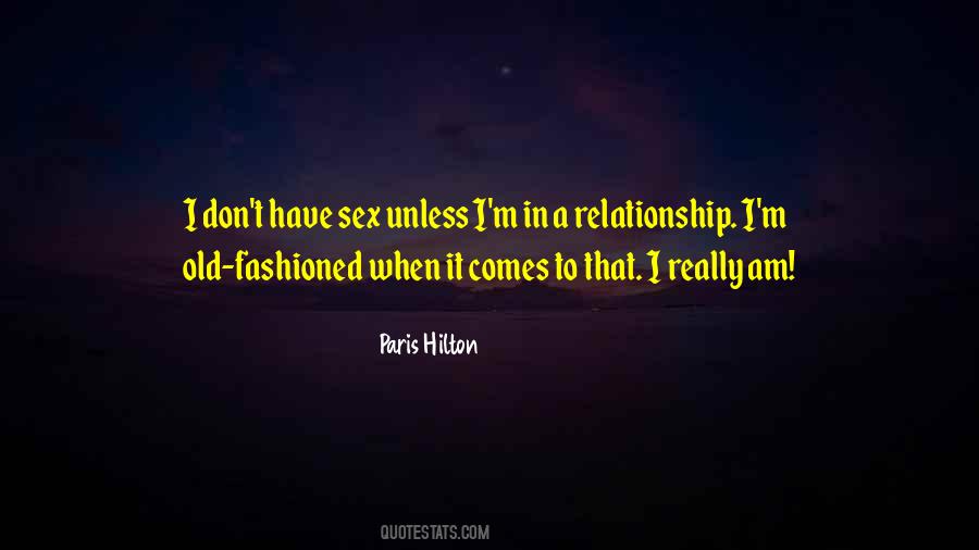 I Am Old Fashioned Quotes #129706