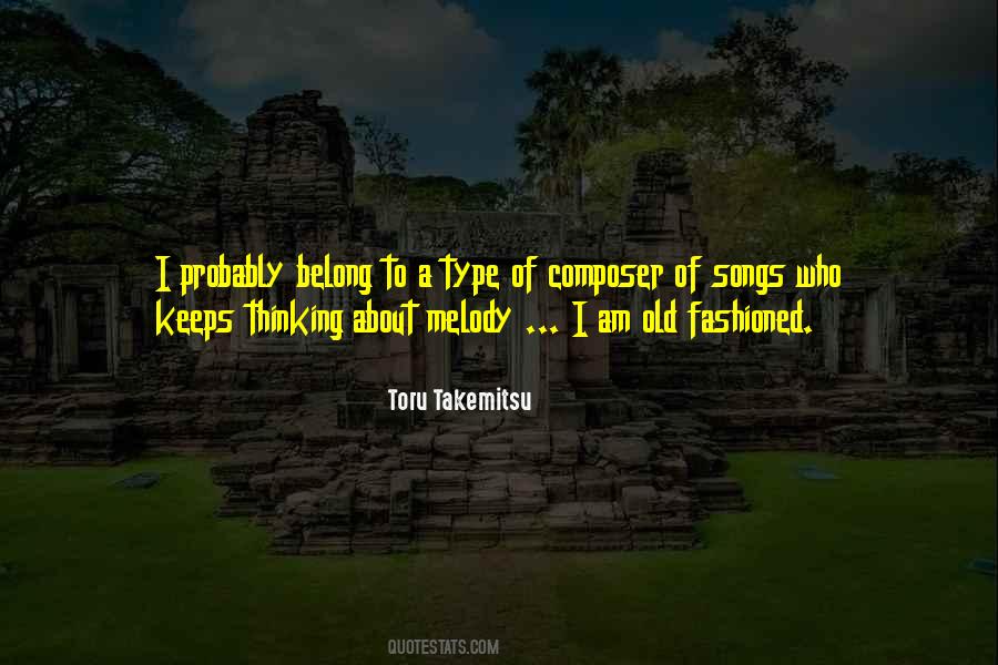 I Am Old Fashioned Quotes #144286