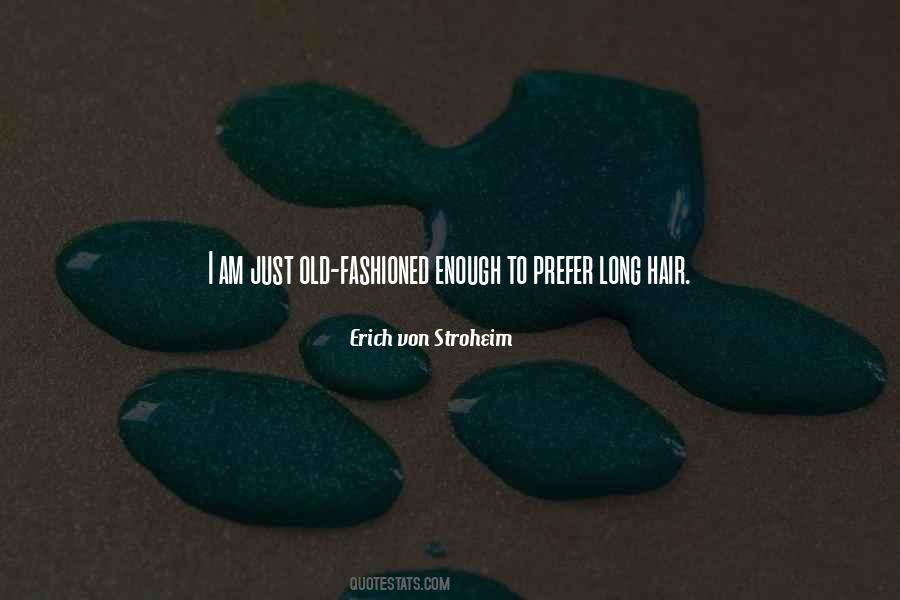 I Am Old Fashioned Quotes #1583093