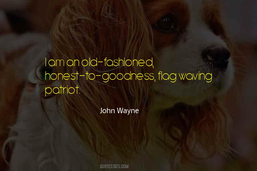 I Am Old Fashioned Quotes #426168