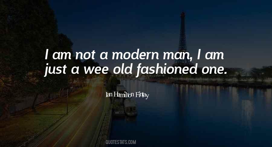 I Am Old Fashioned Quotes #716189