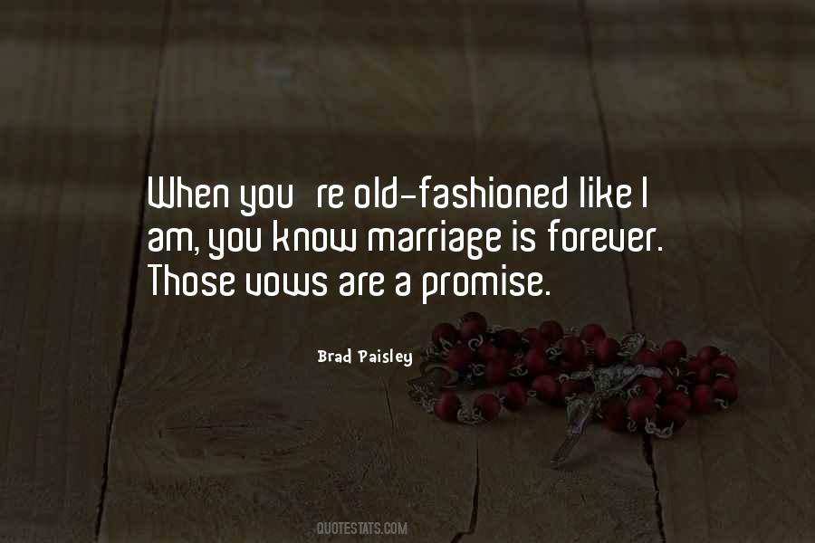 I Am Old Fashioned Quotes #845909