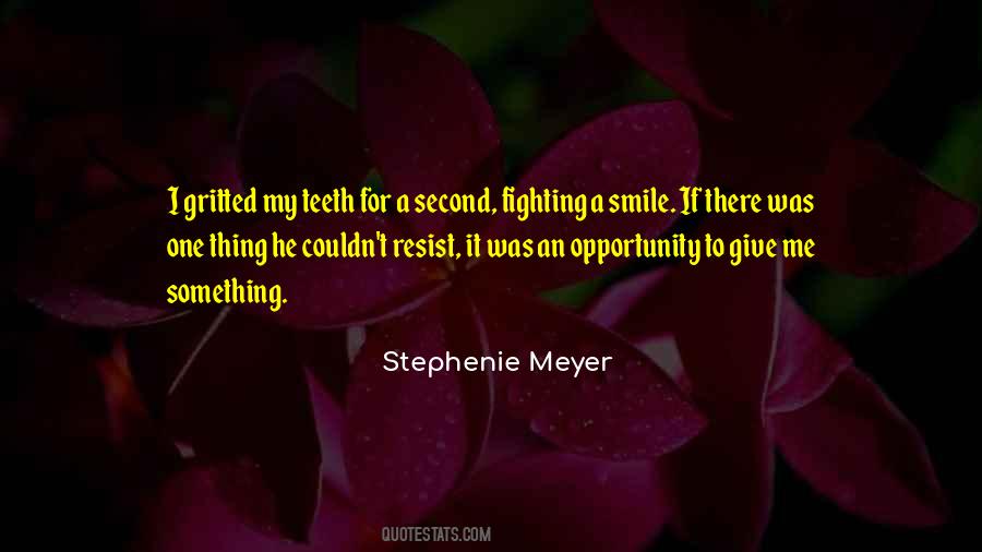 Give Me Something Quotes #760666