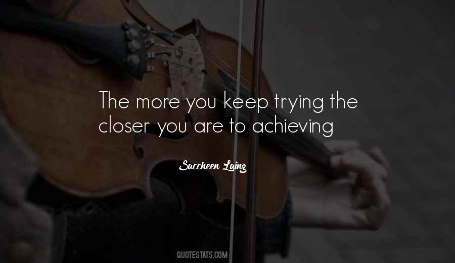 What You Get By Achieving Your Goals Quotes #358371