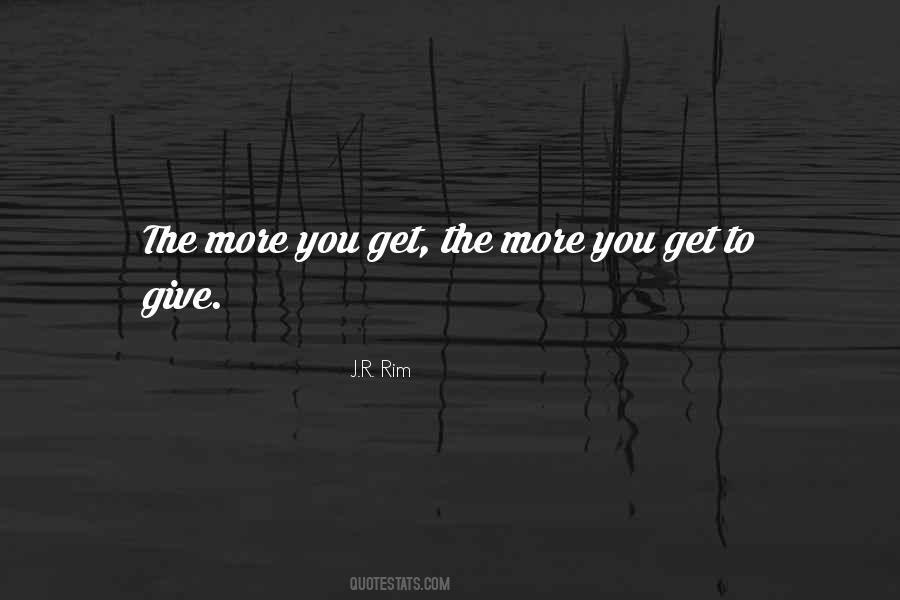 Give More Get More Quotes #494712