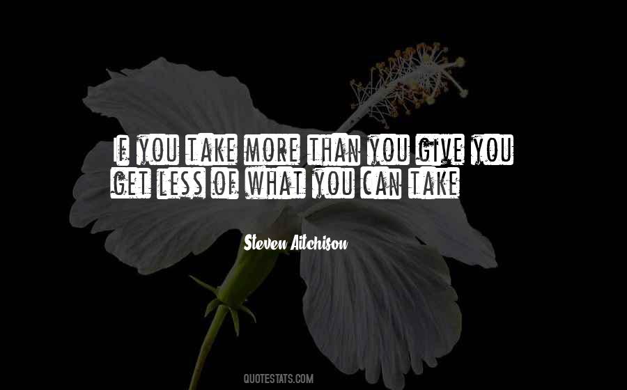 Give More Get More Quotes #588694