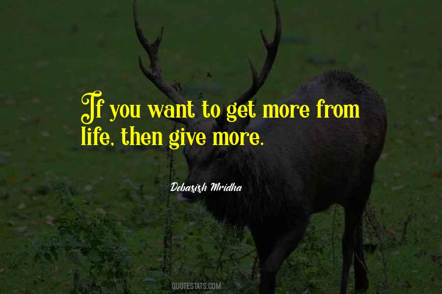 Give More Get More Quotes #756887
