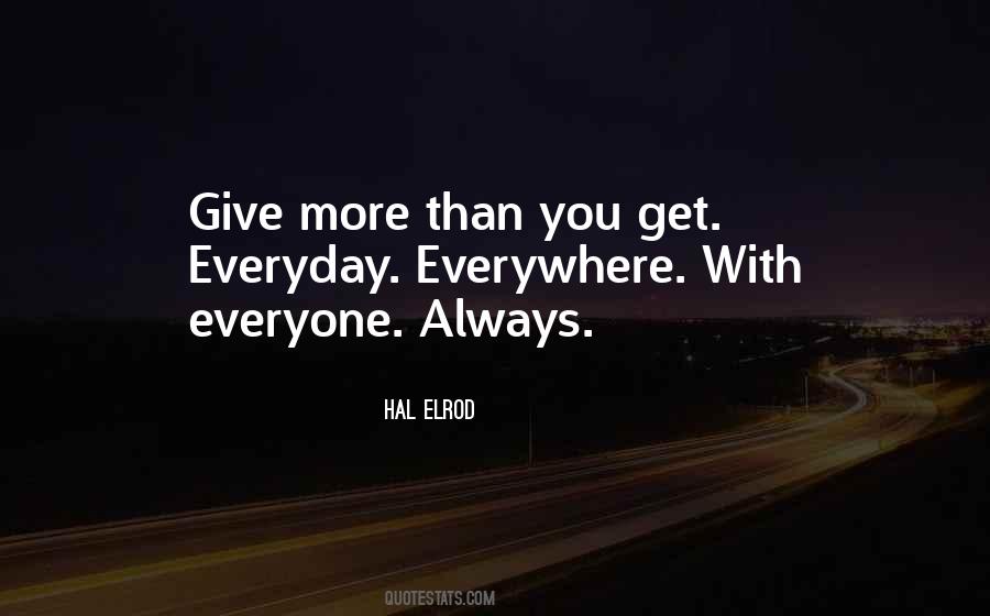 Give More Than You Get Quotes #200383