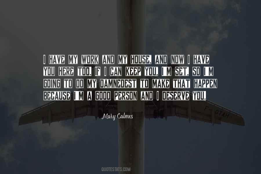 Do I Deserve Quotes #131278