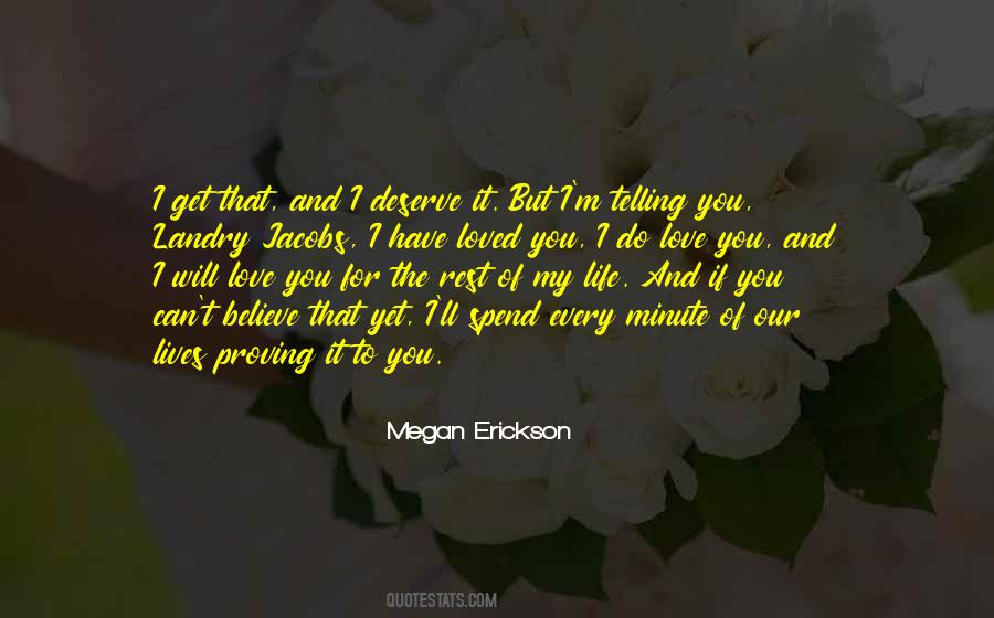 Do I Deserve Quotes #505451