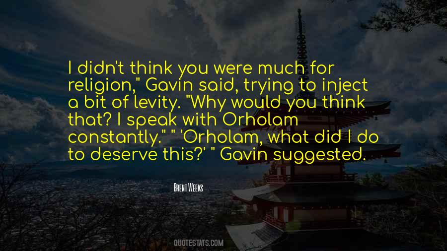 Do I Deserve Quotes #561337