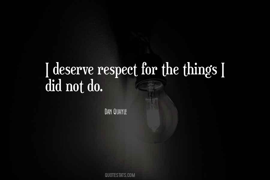 Do I Deserve Quotes #698300