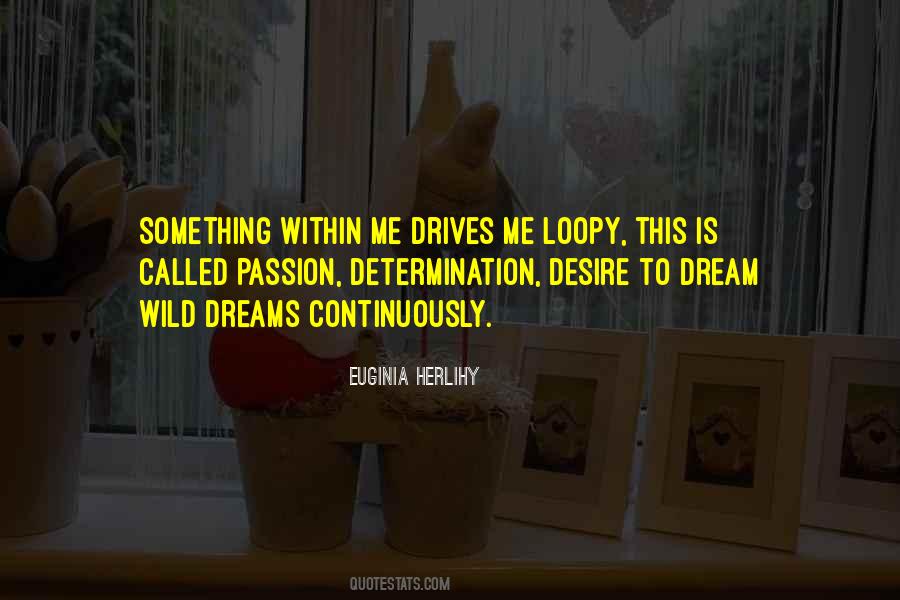 Passion Determination Quotes #621875