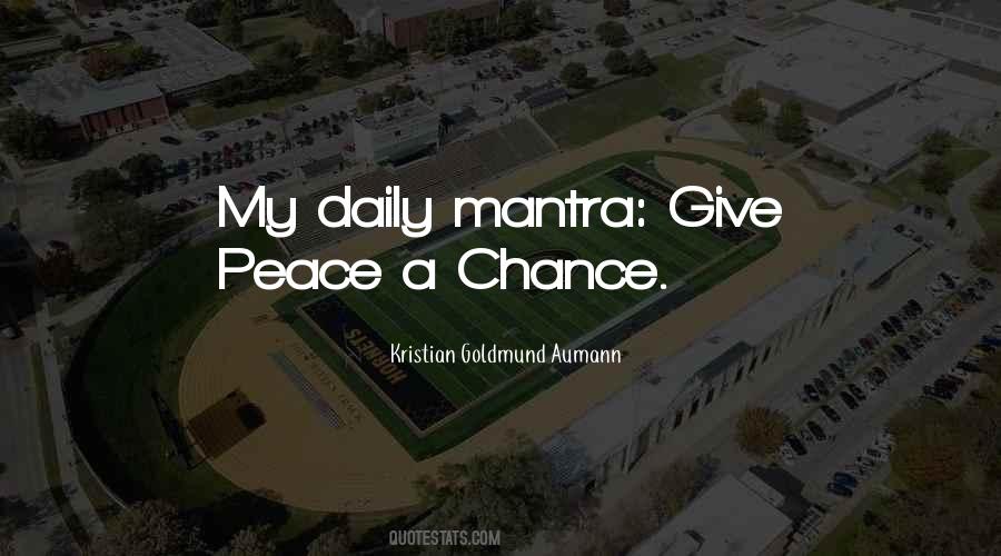 Give Peace A Chance Quotes #1192671