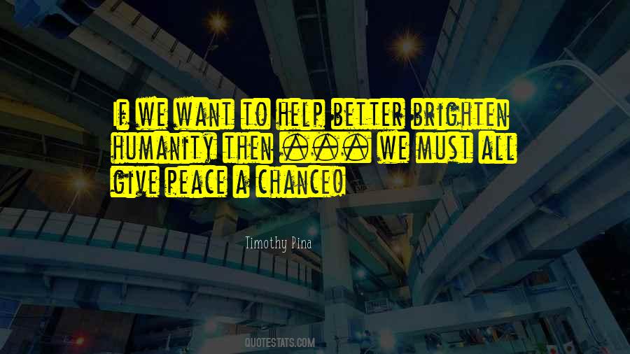 Give Peace A Chance Quotes #1434624