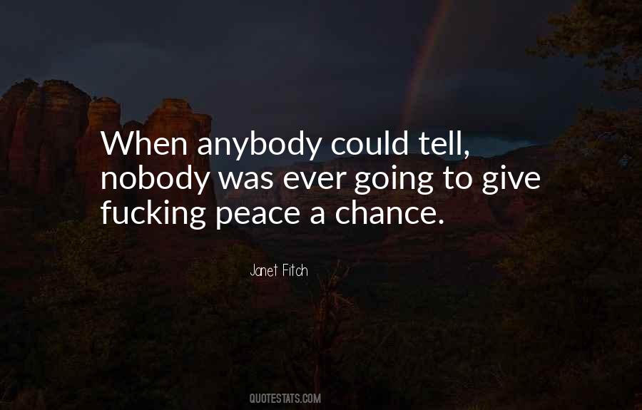 Give Peace A Chance Quotes #1687877