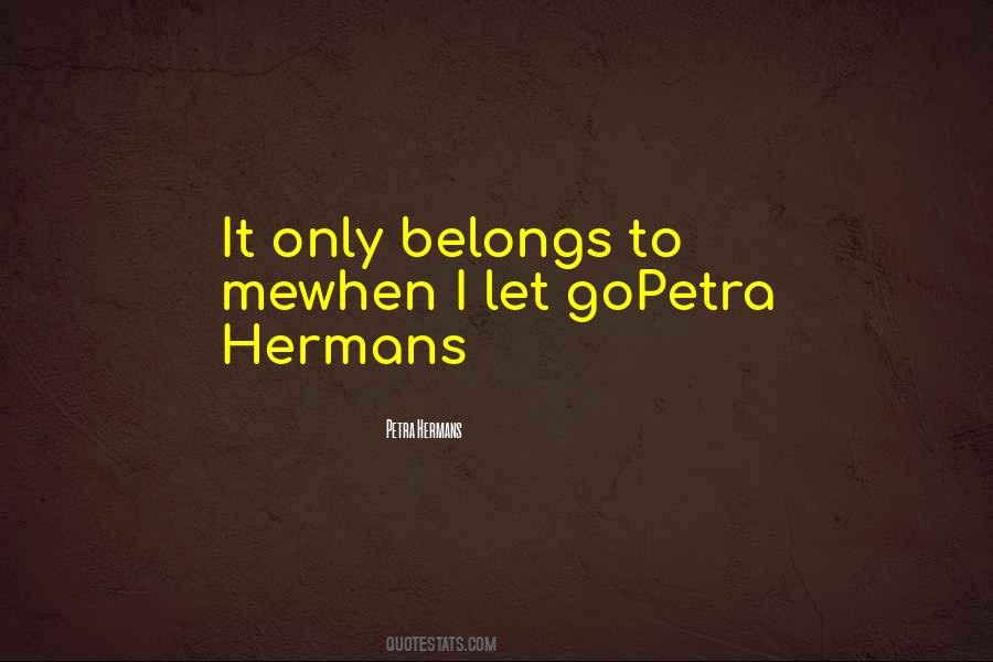 When I Let Go Quotes #384902