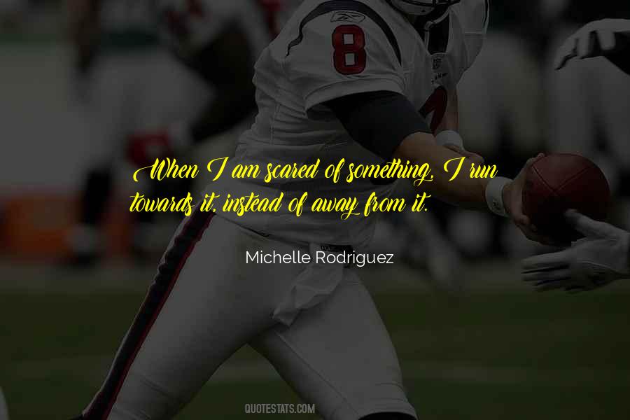 I Am Running Away Quotes #1004559