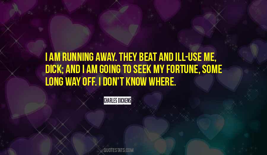 I Am Running Away Quotes #1170727