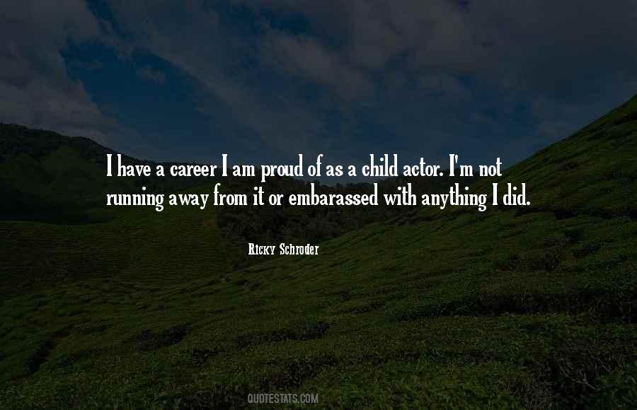 I Am Running Away Quotes #766068