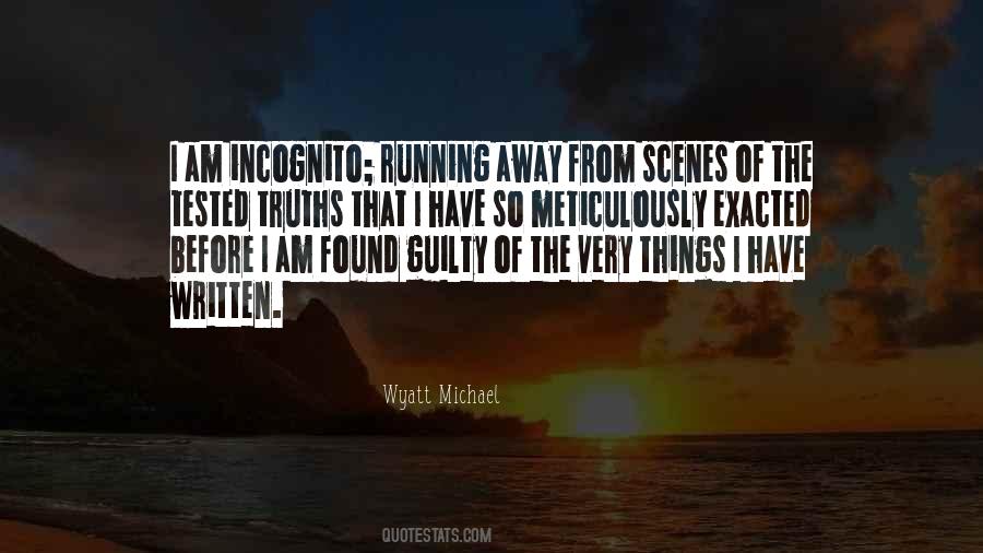 I Am Running Away Quotes #883494