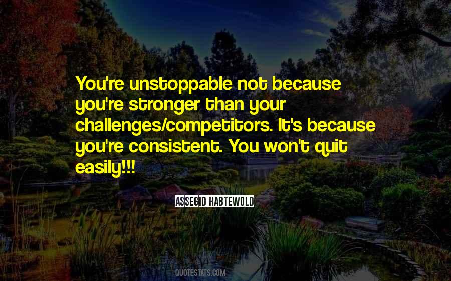 She Was Unstoppable Not Because Quotes #532976