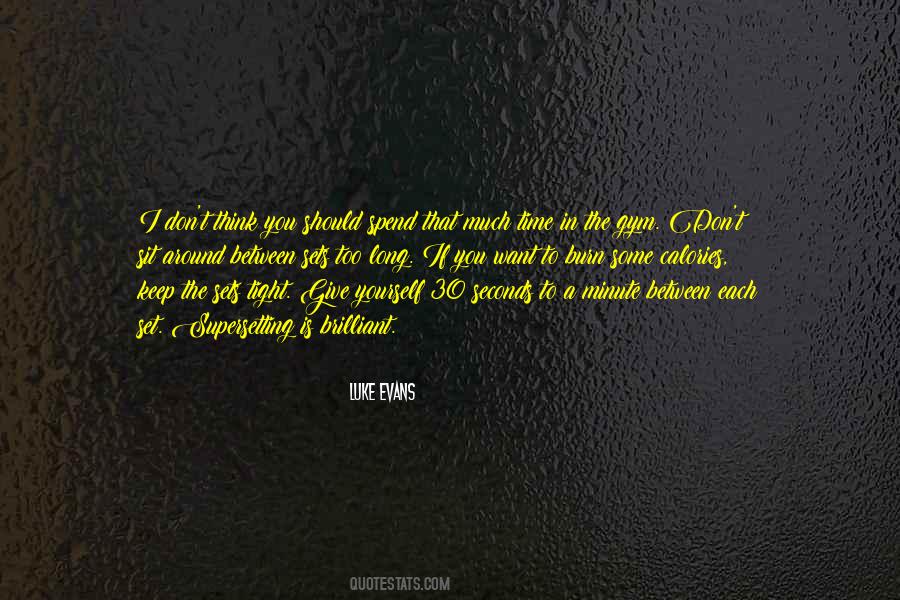 Give Some Time Quotes #1096551