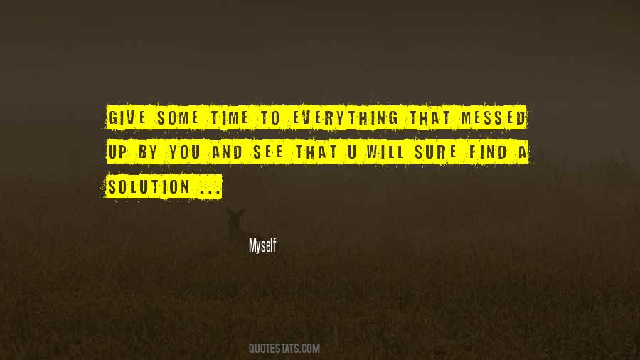 Give Some Time Quotes #1367451