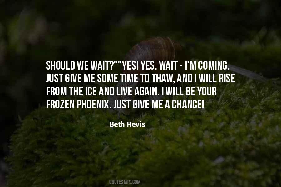Give Some Time Quotes #474596