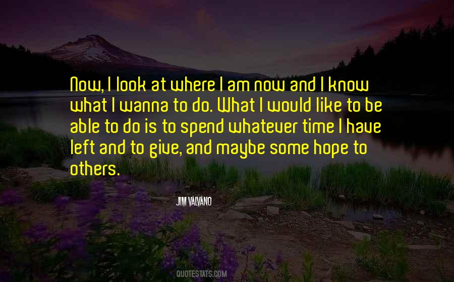 Give Some Time Quotes #498217