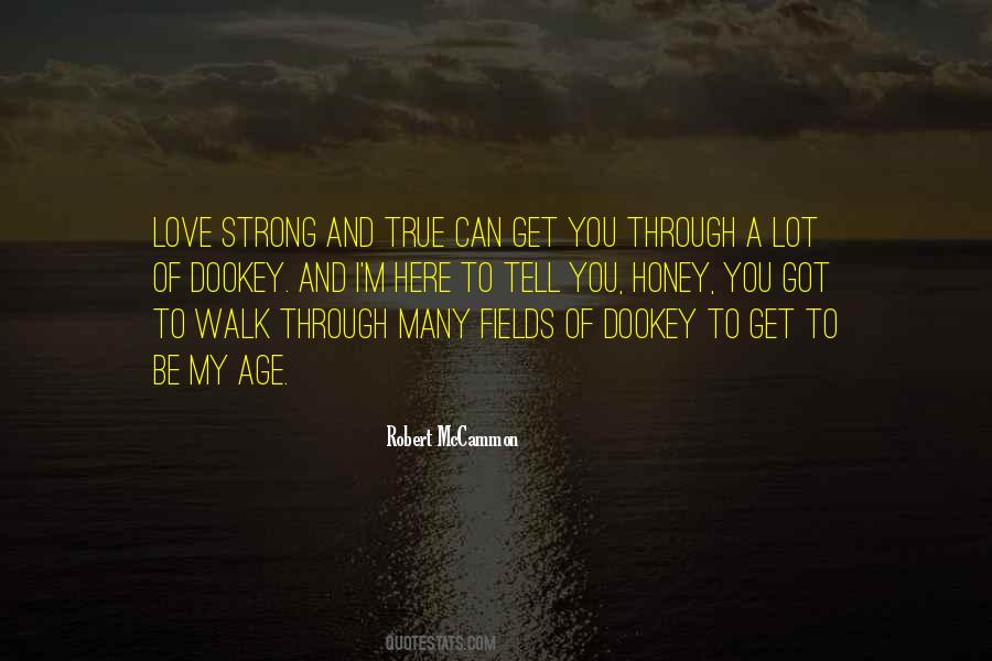 Love To Walk Quotes #1181795